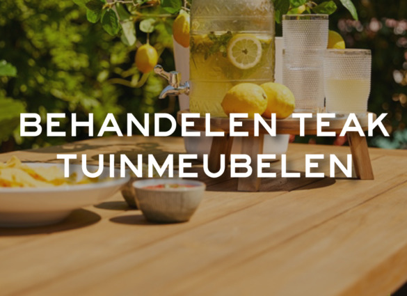 Teakhout behandelen | Tips & Onderhoud
